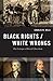 Black Rights / White Wrongs: The Critique of Racial Liberalism
