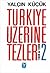 Türkiye Üzerine Tezler 2, 1...