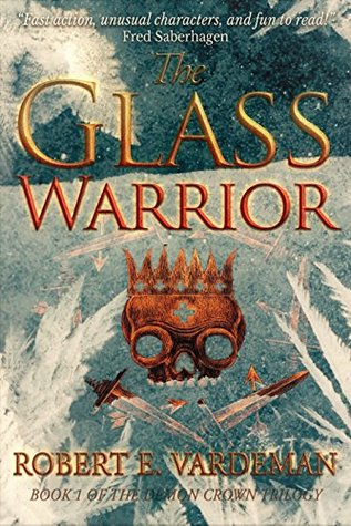 The Glass Warrior (The Demon Crown Trilogy #1)