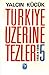 Türkiye Üzerine Tezler 5, 1...
