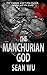 The Manchurian God (Two Cities Book 1)