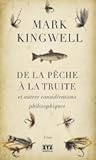 De la pêche à la truite et autres considérations philosophiques