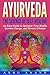 Ayurveda: The Science of Se...