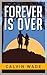 Forever Is Over