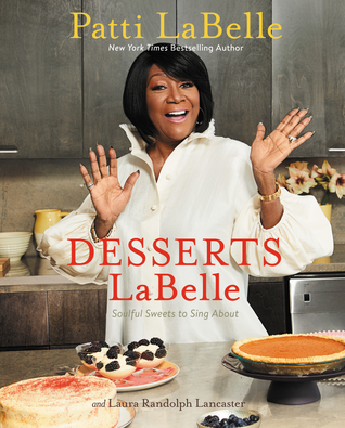 Desserts LaBelle: Soulful Sweets to Sing About (Hardcover)
