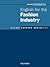 Express Series English for the Fashion Industry (Oxford Business English: Express Series)