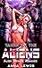 Taken by the Aliens by Anna Lewis