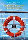 Das Kreuz mit den Kreuzfahrten: Luxusreisen um die Welt (German Edition)