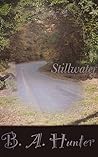 Stillwater by B.A. Hunter