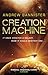 Creation Machine (The Spin Trilogy #1)