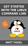 Get Started With The Linux Command Line Get Started With The Linux Command Line