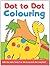 Dot to Dot and Colour: 1 - 20
