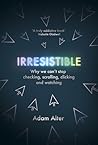 Irresistible: Why...
