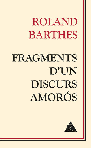 Portada de Fragments d'un discurs amorós, de Roland Barthes