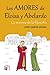 Los amores de Eloísa y Abelardo: La sonrisa de la filosofía (Novela histórica)