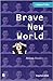 Brave New World