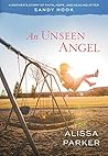An Unseen Angel: ...