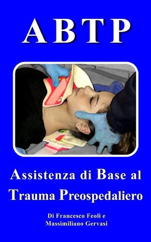 ABTP Assistenza di Base al Trauma Preospedaliero (Italian Edition)