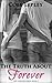 The Truth About Forever (Th...