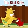 The Bird Bully