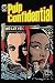 Pulp Confidential by Tim Bruckner