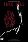 Ich weiss immer, ...