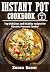 Instant Pot Cookbook: Top D...