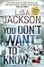 You Don't Want to Know by Lisa  Jackson