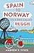 Spain to Norway on a Bike Called Reggie by Andrew P. Sykes