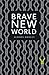 Brave New World