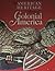 The American Heritage History of the Thirteen Colonies and Colonial Antiques, 2 Volumes