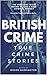 British Crime by Roger Harrington