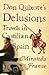 Don Quixote's Delusions by Miranda France