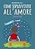 Come sopravvivere all'Amore (Dal diario di Saso Vol. 2) (Italian Edition)
