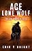 Ace Lone Wolf and the Lost Temple of Totec (Lone Wolf Howls #1)
