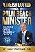 Atheist Doctor to Palm Beach Minister: Founder of the Paramount Church, Palm Beach, Florida
