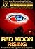 Red Moon Rising: A brutal murder that might have never happened . . .