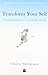 Transform Your Self: Findin...