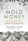 Mold Money: How t...
