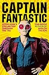 Captain Fantastic: Elton John's Stellar Trip Through the '70s Book cover for Captain Fantastic: Elton John's Stellar Trip Through the '70s