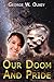 Our Doom and Pride by George Olney