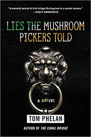 Lies the Mushroom Pickers Told (Paperback)