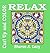 Relax (Curl Up and Color Book 1)