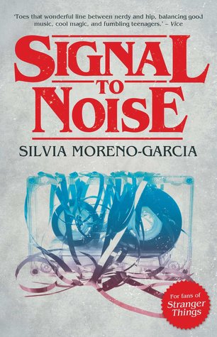 Portada de Signal to Noise, de Silvia Moreno-Garcia