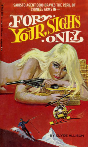 For Your Sighs Only (Agent 0008, #9)