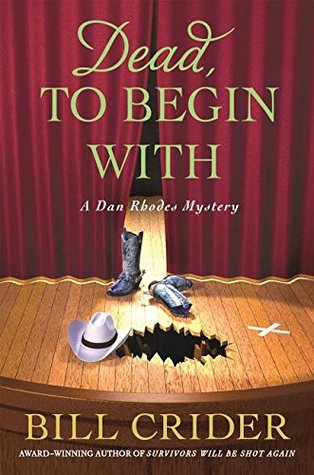 Dead, to Begin With (Sheriff Dan Rhodes, #24)