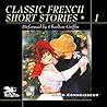 Classic French Short Stories, Vol 1