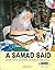A. Samad Said: Kehidupan Se...