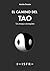 EL CAMINO DEL TAO - Un ensayo anarquista (Spanish Edition)