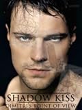 Shadow Kiss: Dimitri's Point of View